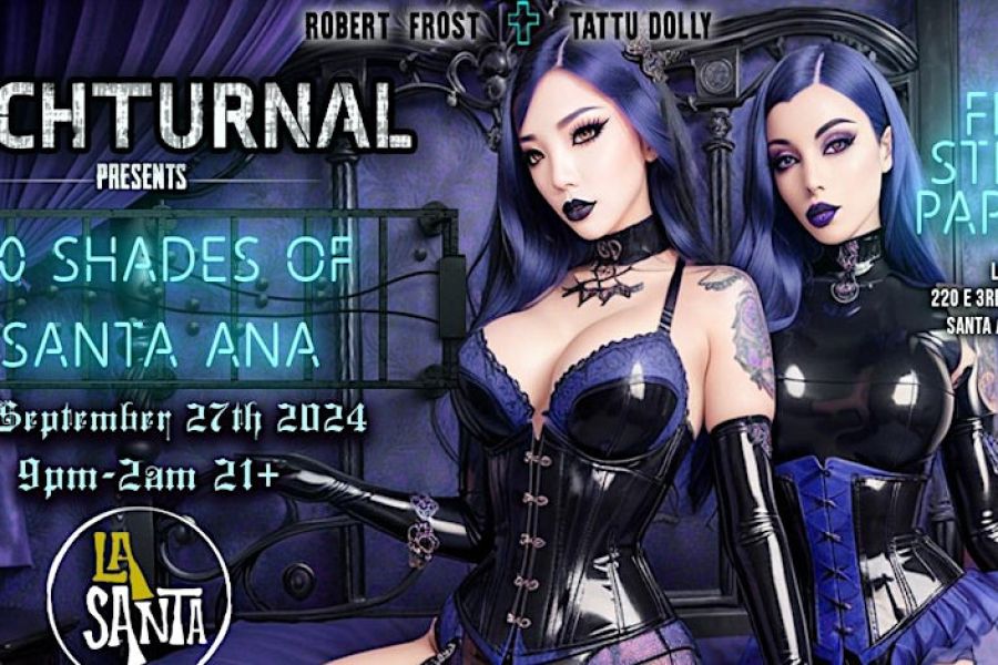  We are so excited to announce our next event on Friday September 27th at La Santa in Santa Ana. La Santa has been a staple for the alternative gothic scene for years and Nachturnal will be a perfect fit. We'll be bringing all of the bells & whistles pertaining to staffing. <br> <br>We can’t believe it has been over 2 years already since we started Nachturnal. We are so blessed to have such an incredible team to work with every month and a crowd that always brings the most beautiful energy to our events!! Thank you so much for your support, we are truly humbled to be able to continue bringing these events to OC and LA again and again! <br> <br>Get ready for an EXTRA special night of industrial/ebm/cyberpunk music as well as our incredible resident DJs, our team of gogo vamps flow and shibari artists to keep you entertained all night long! <br> <br>To all of the players out there, even though this is a dance party; we also have high end dungeon equipment perfectly set up in its own separate area as well as in the VIP Area. There's plenty of room to dance on a proper dance floor upstairs and plenty of space to safely play in our dungeon area. 